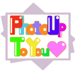 PUTY -Photo Up To You-