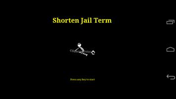 Shorten Jail Term Affiche