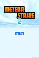 Meteor Strike 2 plakat