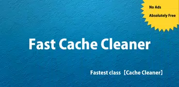 Fast Cache Cleaner