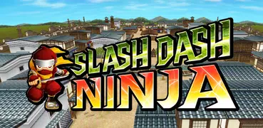 Slash Dash Ninja