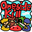 OnesideKill