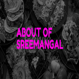 About of Sreemangal
