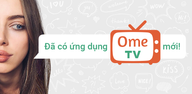 Cách tải OmeTV – Video Chat Alternative miễn phí trên Android
