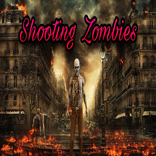 Shooting Zombies