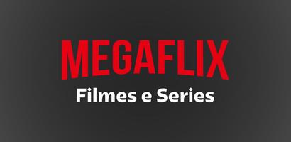 MegaFlix Filmes e Séries Guia الملصق