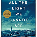 All the Light We Cannot See by Anthony Doerr
