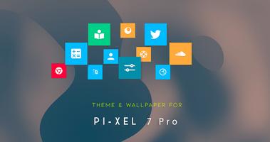 Pi-xel 7 Pro Theme & Launcher Cartaz
