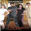 Soundbox Le cœur a ses raisons