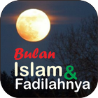 Bulan Bulan Islam dan Fadhilahnya icône