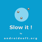Slow It ! icon