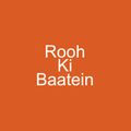 Rooh Ki Baatein