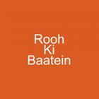 ikon Rooh Ki Baatein