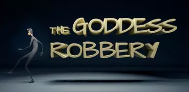 The Goddess Robbery