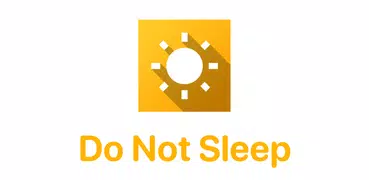 Do Not Sleep