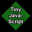 Tiny JavaScript - for learning, and Dev games -