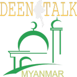 DEEN TALK Myanmar