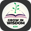 ”Grow in Wisdom KJV