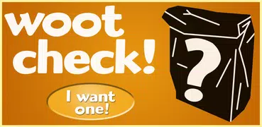 Woot Check: Find Daily Deals, 