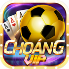 Choáng Vip- Game Bài, Nổ Hũ, Tài Xỉu Doi Thuong icon