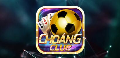 Choáng Club - Game Bài, Nổ Hũ, Tài Xỉu Doi Thuong الملصق