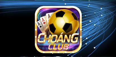 Choáng Club - Game Bài, Nổ Hũ, Tài Xỉu Doi Thuong स्क्रीनशॉट 1