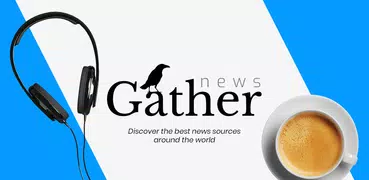 Gather- Breaking News