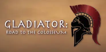 Gladiator: Road to the Colosse