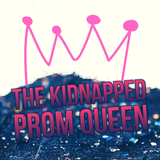 Kidnapped Prom Queen