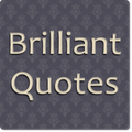 Brilliant Quotes