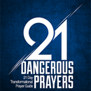 21 Dangerous Prayers APK
