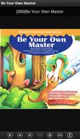 Be Your Own Master Affiche