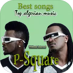 P-Square best songs - Top music 2018 アプリダウンロード