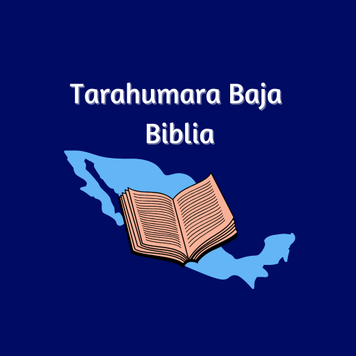 Tarahumara Baja Bible