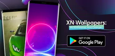 XN Wallpapers: 4K/3D/Parallax, Auto Changer