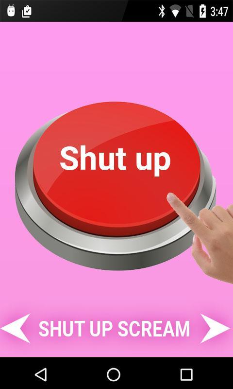 Loud Shutup Shut Up Button 2020 For Android Apk Download