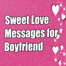 Deep Love Messages for Boyfriend 2020 APK