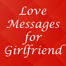 Love Messages for Girlfriend 2020 APK