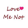 Love Me Not