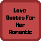 Love Quotes For Her Romantic icône