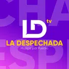 La Despechada Tv & Radio