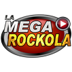 La Mega Rockola