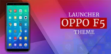 Theme & Launcher for oppo F5