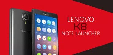 Launcher Theme Lenovo K8 Note