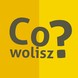 Co Wolisz?