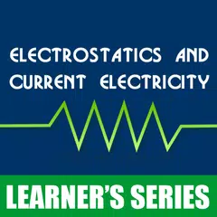 Electrostatics and Electricity