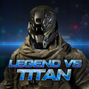 Legend Vs Titan APK