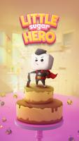 Little Sugar Hero Affiche