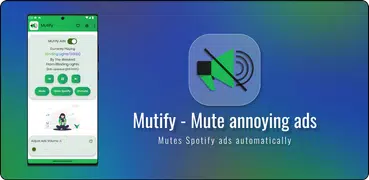 Mutify - Mute annoying ads