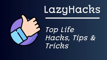 LazyHacks- Top Life hacks and tricks Affiche